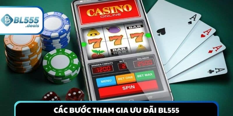 cac-buoc-tham-gia-uu-dai-bl555-don-gian-va-nhanh-chong