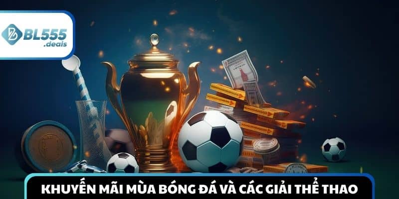 chi-tiet-khuyen-mai-mua-bong-da-va-cac-giai-dau-the-thao