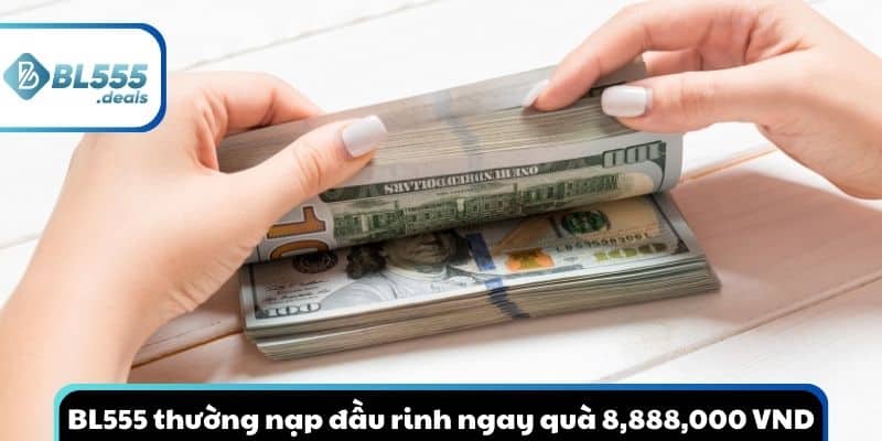 bl555-thuong-nap-dau-tang-qua-lon