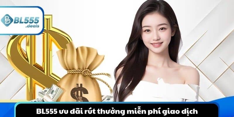 bl555-rut-thuong-mien-phi