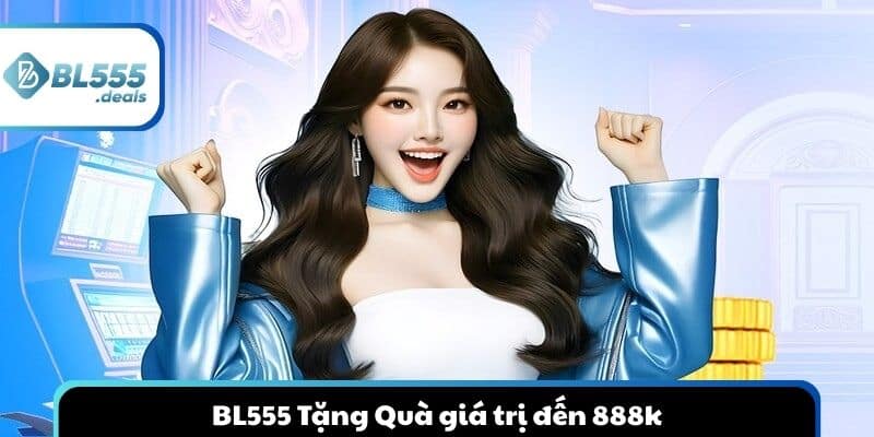 bl555-tang-qua-gia-tri-thuong